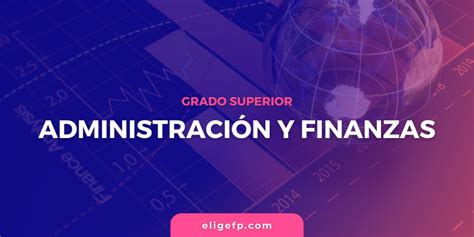 Estudiar Online Grado Superior de Administración y Finanzas.
